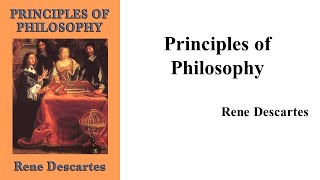 Rene Descartes quotPrinciples of Philosophyquot [upl. by Helge]