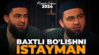 Baxtli bolishni istayman  Farruh Soipov 2024 [upl. by Jemina]