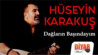 Hüseyin Karakuş  Dağların Başındayım Official Audio [upl. by Leirad585]