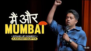 Main Aur Mumbai ｜ Stand up Comedy by AKASH GUPTA [upl. by Washko]