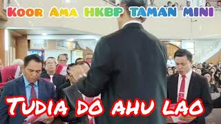 TUDIA DO AHU LAHO KOOR AMA HKBP RESSORT TAMAN MINI [upl. by Courtund]