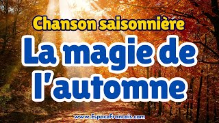 La magie de lautomne 🍂 Chanson saisonnière [upl. by Oileve]