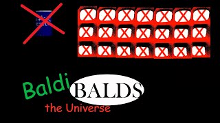 Baldi Balds The Universe  WRONG ANSWERS ONLY  NO BSODAS [upl. by Aneelahs]