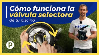 Cómo funciona ✅ la VÁLVULA SELECTORA de tu PISCINA💦 selector de 6 vías [upl. by Jorgenson625]