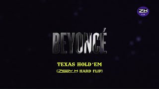 Beyoncé  Texas Holdem ZIGGY X Hard Flip [upl. by Candis]