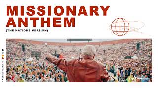 Missionary Anthem  The Nations Version  YWAM Kona Music Official Audio Video [upl. by Jeffie]