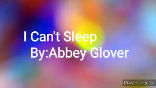 Abbey Glover I cant sleep 1 hour [upl. by Cliffes634]