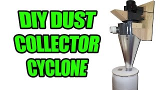 How to Build a Cyclone Separator From a Stock Dust Collector [upl. by Ibib9]