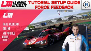 Le Mans Ultimate Tutorial  Force Feedback Settings for Direct Drive Wheels [upl. by Klarrisa]