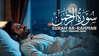 Most Beautiful Recitation of Surah ArRahman سورة الرحمن Beautiful Recitation Soothing Relaxation [upl. by Hallimaj]