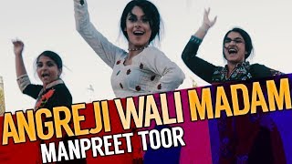 quotAngreji Wali Madamquot  Kulwinder Billa Dr Zeus Shipra Goyal Manpreet Toor [upl. by Chun]