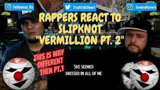 Rappers React To Slipknot quotVermillion Pt 2quot [upl. by Rheba348]