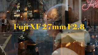 Fujifilm Fujinon XF 27mm F28 R WR  Mein 40mmLieblingsPancakeObjektiv KB von Fuji [upl. by Christen]