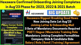 Hexaware Good News Confirmed Onboarding Joining Completes in Aug23 Phase For 2023 2022 2021 Batch [upl. by Nrubliw]