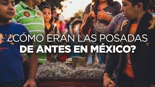 ¿Cómo eran las posadas antes en México [upl. by Atiuqrahs]