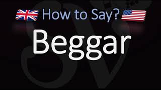 How to Pronounce Beggar CORRECTLY Meaning amp Pronunciation [upl. by Llekcir733]