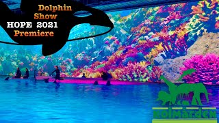 Nya delfinföreställningen Hope premiär 2021 på Kolmården  Dolphin show Hope at Kolmarden zoo 2021 [upl. by Rehpotsirh43]