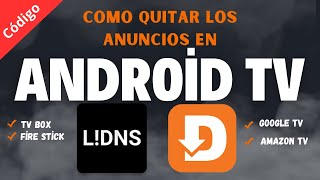 El mejor Código Downloader para quitar los Anuncios de Android TV TV Box Fire Stick [upl. by Amalea]