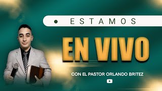 APRENDAMOS AGRADECER A DIOS POR TODO  PASTOR ORLANDO BRITEZ [upl. by Anitreb]