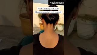 How to remove dark neck naturally ytshorts viral skincare trending [upl. by Augy]