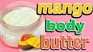 HOMEMADE MANGO BODY BUTTER Ι TaraLee [upl. by Aciras]