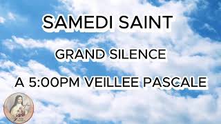 Samedi 30 Mars 2024  VEILLEE PASCALE  SAMEDI SAINT [upl. by Voss706]