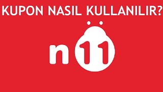 N11 Kupon Nasıl Kullanılır [upl. by Ias279]