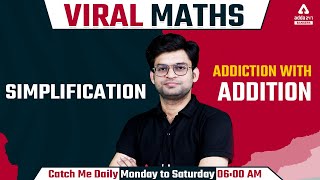 SIMPLIFICATION ADDICTION WITH ADDITION  VIRAL MATHS CLASS by Adda247 [upl. by Kiah751]