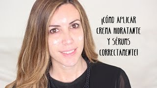 BASICOS COMO APLICAR LA CREMA HIDRATANTE Y EL SERUM CORRECTAMENTE [upl. by Leirea562]