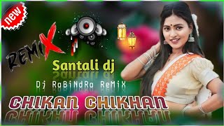 new santali dj song 2024 🫣 Chikan Chikan Chikan Chikan santali video 2024 dj 🎈 dj Rabindra Remix [upl. by Sethi]