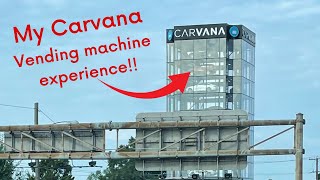 My Carvana vending machine experience [upl. by Wendye]