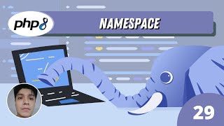 29  Namespace en PHP  Curso PHP 8 desde cero actualizado [upl. by Onaivatco]