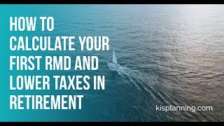 How to calculate your first RMD and lower taxes in retirementJason J Hamilton CRPC® [upl. by Maddox]