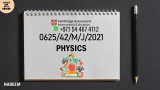 062542MJ21  Physics  2021  062542MAYJUNE2021 0625  ​Science And Math Papers [upl. by Nikita]