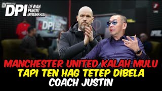 MANCHESTER UNITED KALAH MULU TAPI TEN HAG TETEP DIBELA COACH JUSTIN [upl. by Oz]