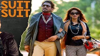 Suit Suit Karda  Full Video Song  Irfan Khan amp Saba Qamar  Guru Randhawa [upl. by Nnayt827]