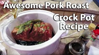 Awesome Pork Roast Recipe for Crock Pot [upl. by Light]