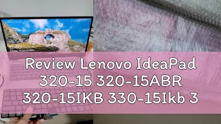 Review Lenovo IdeaPad 32015 32015ABR 32015IKB 33015Ikb 33015ARR v33015ikb s34015iil Without [upl. by Carthy]