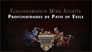 Guía Path of Exile  Funcionamiento Mina Azurita Liga Delve [upl. by Carlyle]