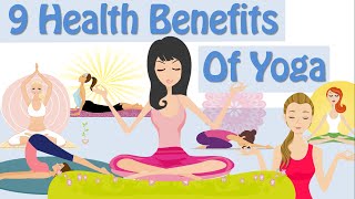 9 Health Benefits Of Yoga Yoga For Weight Loss Yoga Benefits [upl. by Htebazil882]