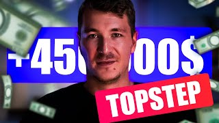 De 0 à 450000 de Capital avec TopStep [upl. by Durant834]