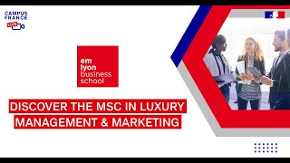 Discover the MSc in Luxury Management and Marketing by emlyon Business School [upl. by Aztirak]