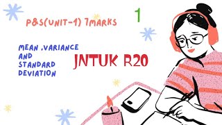 JNTUK R20  PampS  UNIT 1  7 Marks question  mean and standard deviation [upl. by Aliuqa]