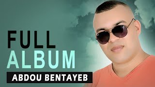 Abdou Bentayeb  Ousind Gham  Full Album [upl. by Harold]