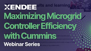 Maximizing Microgrid Controller Efficiency with Cummins and Xendee [upl. by Sremmus]