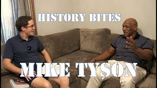 History Bites A Conversation with Mike Tyson [upl. by Charlton]