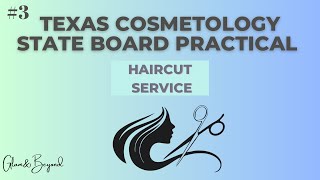 Texas Cosmetology PracticalHaircut Service [upl. by Mauceri]