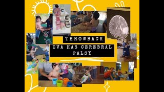 Eva has cerebral palsy throwback [upl. by Etz]