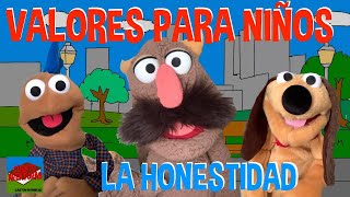 VALORES PARA NIÑOS LA HONESTIDAD SHOW DE TITERES [upl. by Yretsym33]