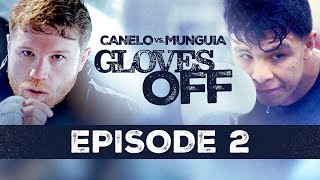 GLOVES OFF CANELO vs MUNGUIA  Episode 2  CaneloMunguia [upl. by Naened]